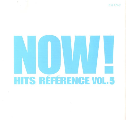 Now ! Hits Référence Vol. 5