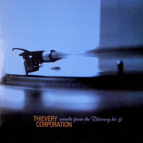 Thievery Corporation - Sounds From The Thievery Hi-Fi