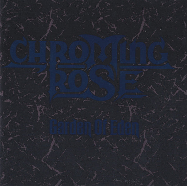 Chroming Rose - Garden Of Eden