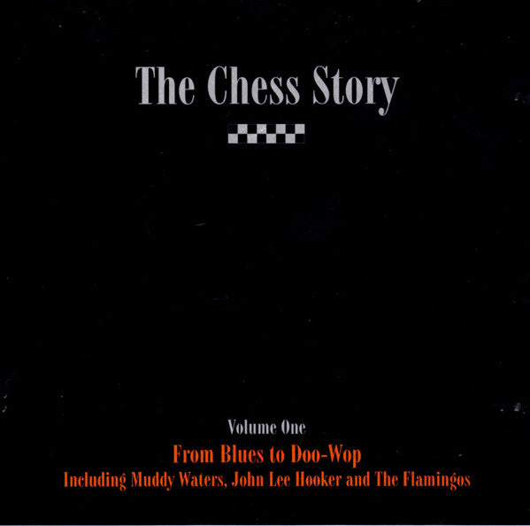The Chess Story Volume One - From Blues To Doo-Wop