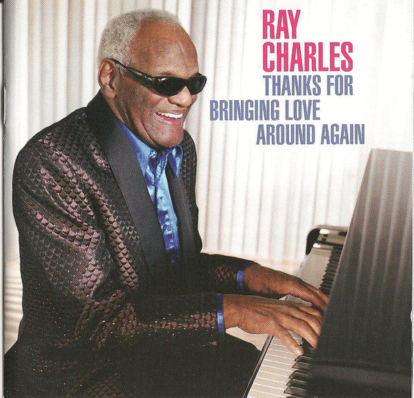 Ray Charles – Thanks For Bringing Love Around Again
