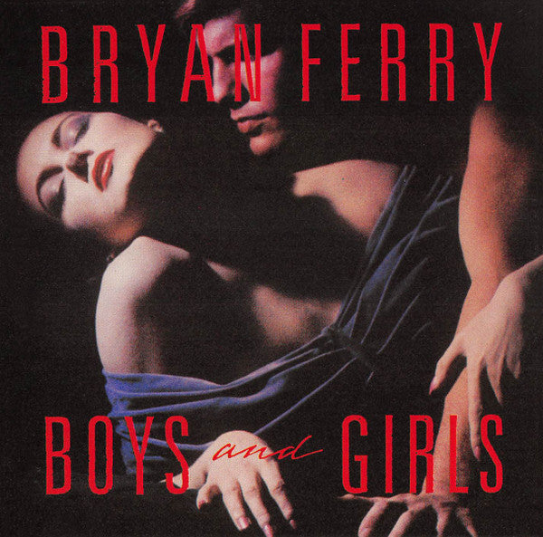 Bryan Ferry – Boys And Girls