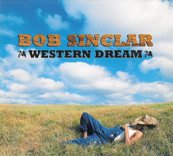 Bob Sinclar Western Dream