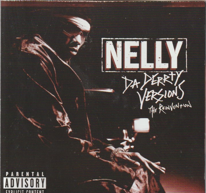 Nelly – Da Derrty Versions (The Reinvention)