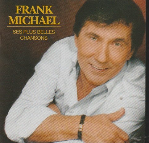 Frank Michael – Ses Plus Belles Variété Françaises