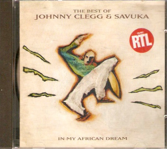Johnny Clegg & Savuka – In My African Dream: The Best Of Johnny Clegg & Savuka