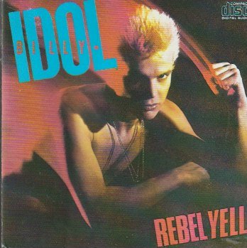 Billy Idol – Rebel Yell