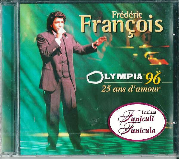 Frédéric François – Olympia 96 - 25 Ans D'amour