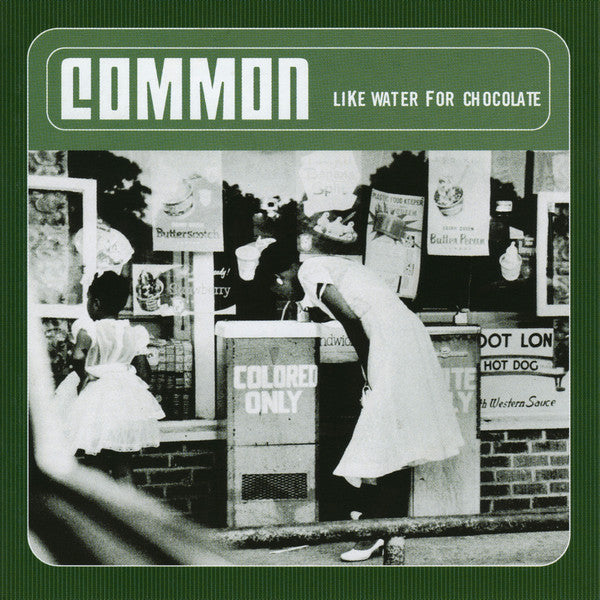 Common – Like Water For Chocolate