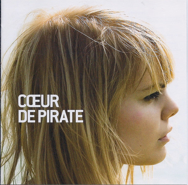 Cœur De Pirate – Cœur De Pirate