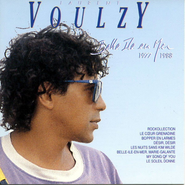 Laurent Voulzy – Belle Ile En Mer 1977/1988