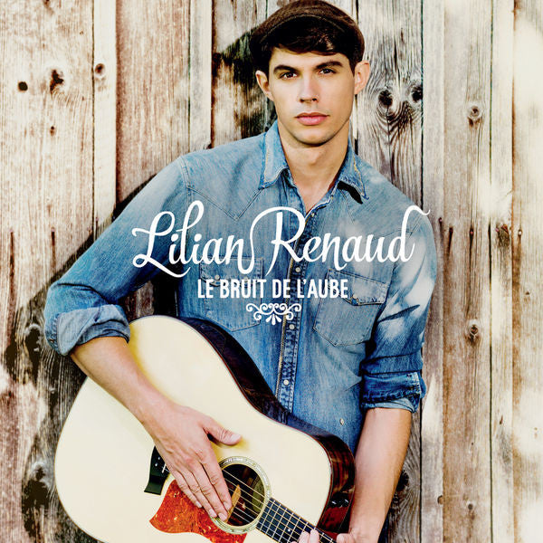 Lilian Renaud – Le Bruit De L'Aube