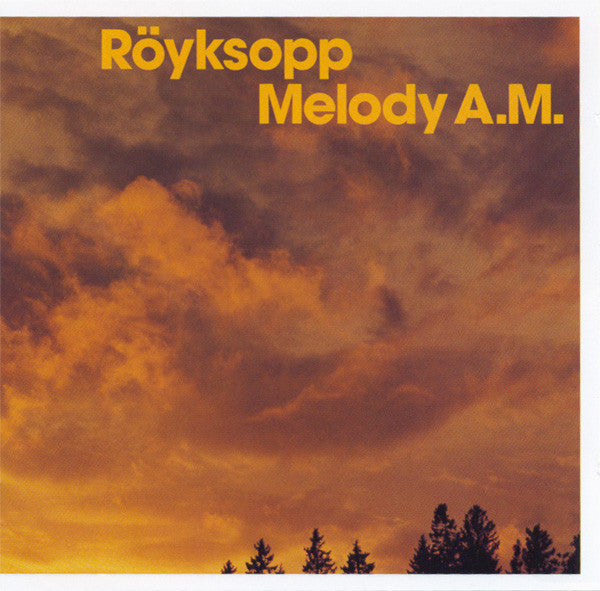 Röyksopp – Melody A.M.