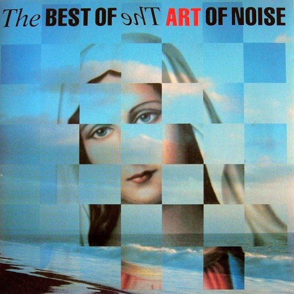 The Art Of Noise – The Best Of The Art Of Noise