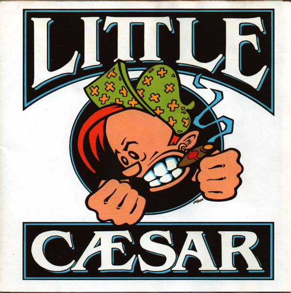 Little Caesar – Little Caesar