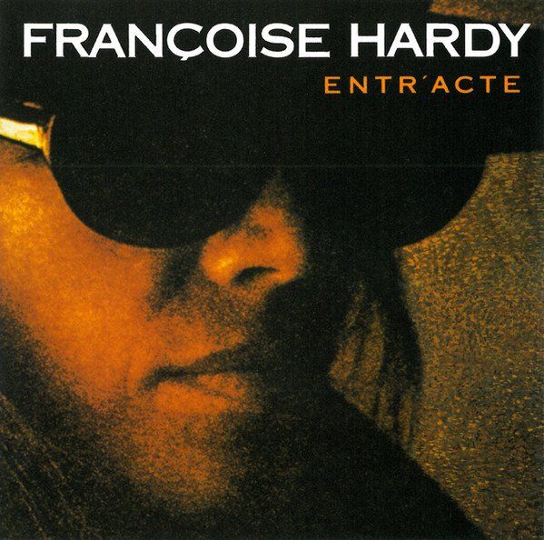 Françoise Hardy Entr'acte
