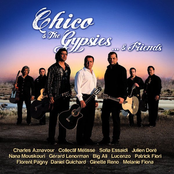 Chico & The Gypsies ... & Friends