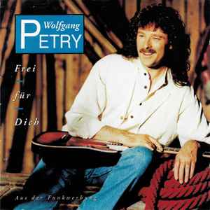 Wolfgang Petry – Frei Für Dich
