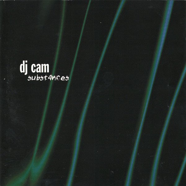 DJ Cam Substances