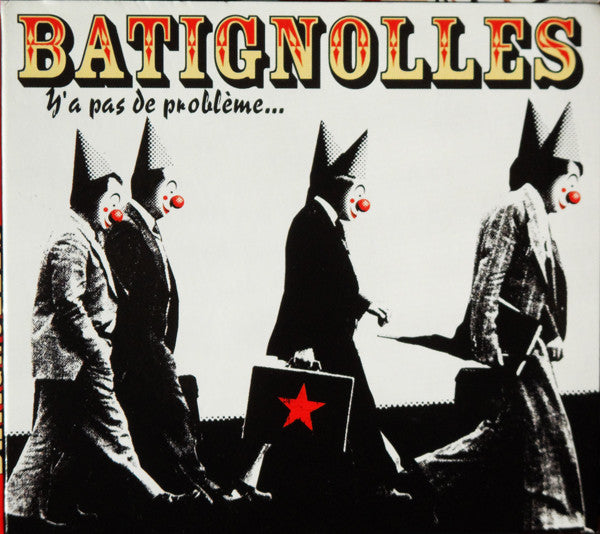 Batignolles – Y'a Pas De Problème