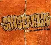 Sinsemilia – In A Different Style