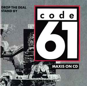 Code 61 – Drop The Deal / Stand By