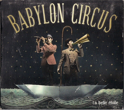 Babylon Circus – La Belle Étoile