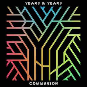 Years & Years – Communion