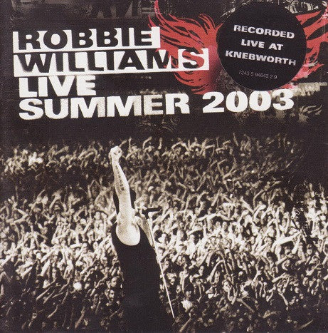 Robbie Williams – Live Summer 2003