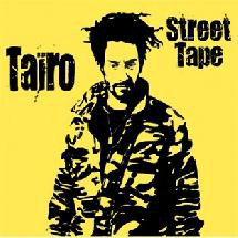 Taïro – Street Tape