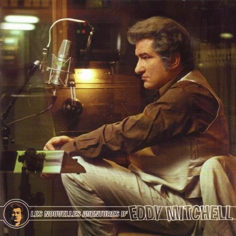 Eddy Mitchell – Les Nouvelles Aventures D'Eddy Mitchell