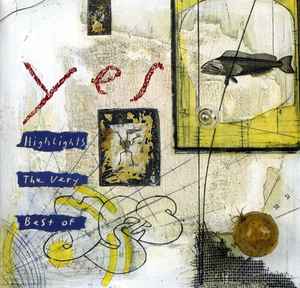 Yes – Highlights: The Very Best Of Yes
