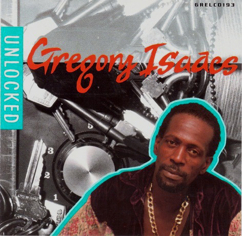Gregory Isaacs – Unlocked