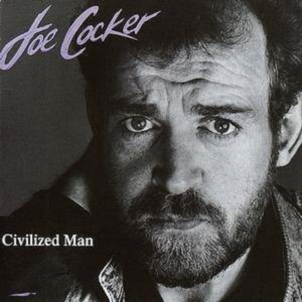 Joe Cocker – Civilized Man