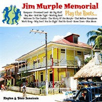 Jim Murple Memorial – Play The Roots...