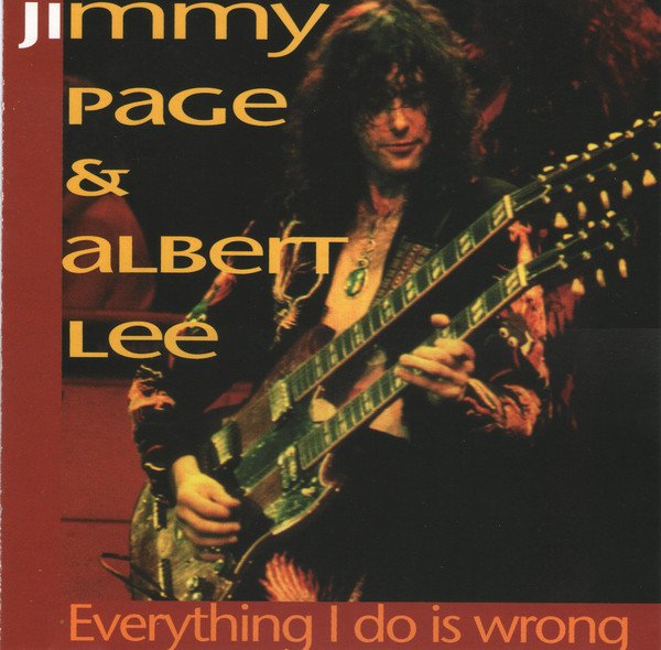 Jimmy Page & Albert Lee Everything I Do Is Wrong
