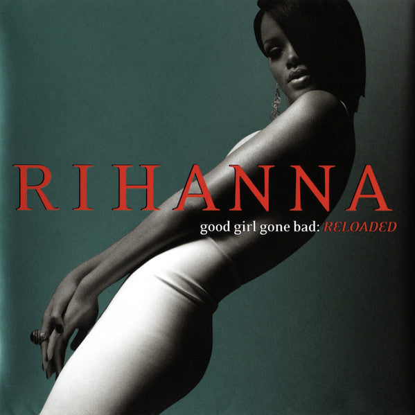Rihanna – Good Girl Gone Bad: Reloaded
