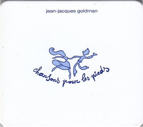 Jean-Jacques Goldman – Chansons Pour Les Pieds