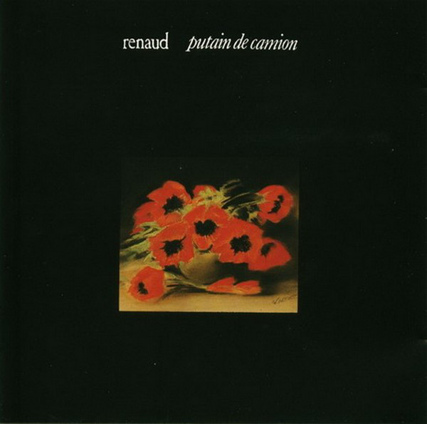 Renaud – Putain De Camion