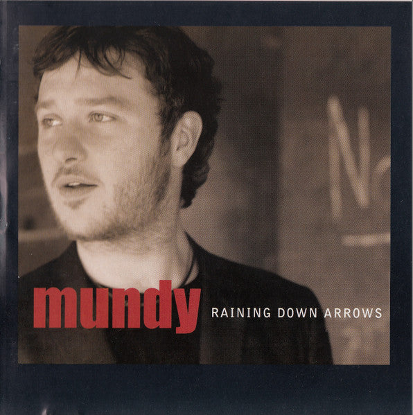 Mundy – Raining Down Arrows