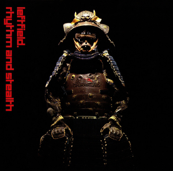 Leftfield – Rhythm And Stealth