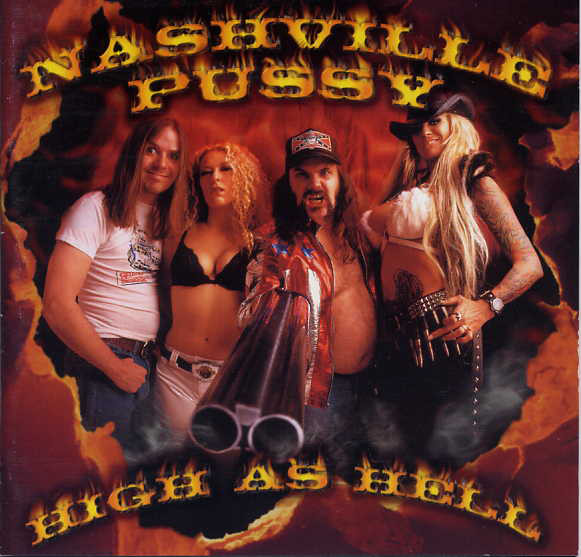 Nashville Pussy – High As Hell