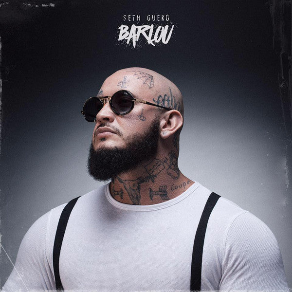 Seth Gueko – Barlou