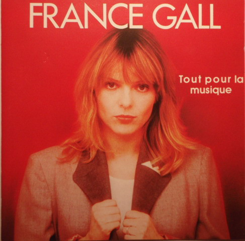 France Gall – Tout Pour La Musique