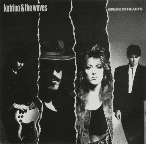 Katrina & The Waves – Break Of Hearts