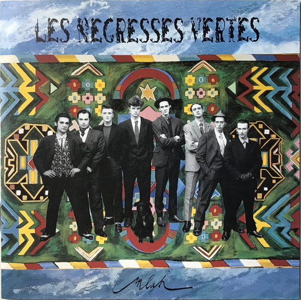 Les Negresses Vertes – Mlah