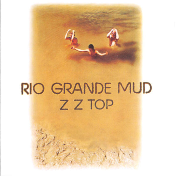 ZZ Top – Rio Grande Mud