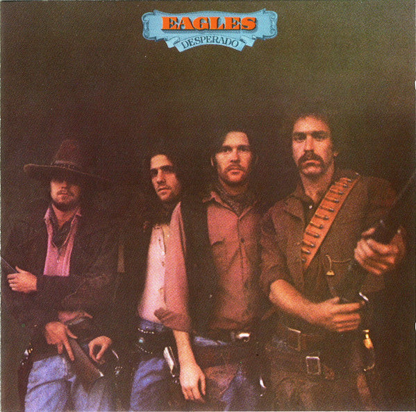 Eagles – Desperado