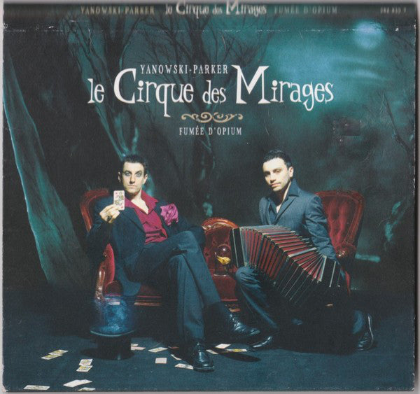 Le Cirque Des Mirages, Parker Yanowski Fumée D'Opium