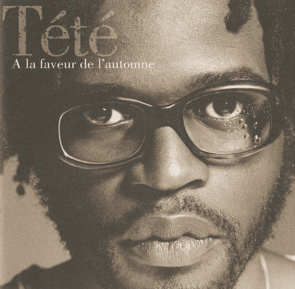 Tété – A La Faveur De L'Automne